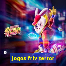 jogos friv terror